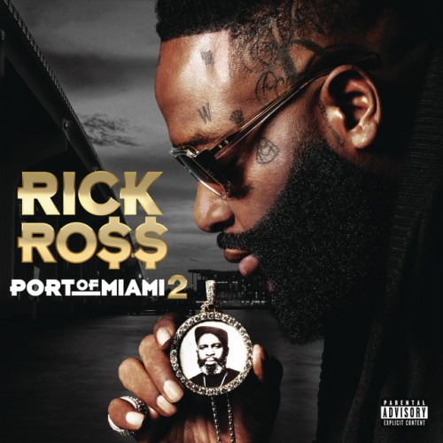 Rick Ross - Port Of Miami 2 (2019) Download