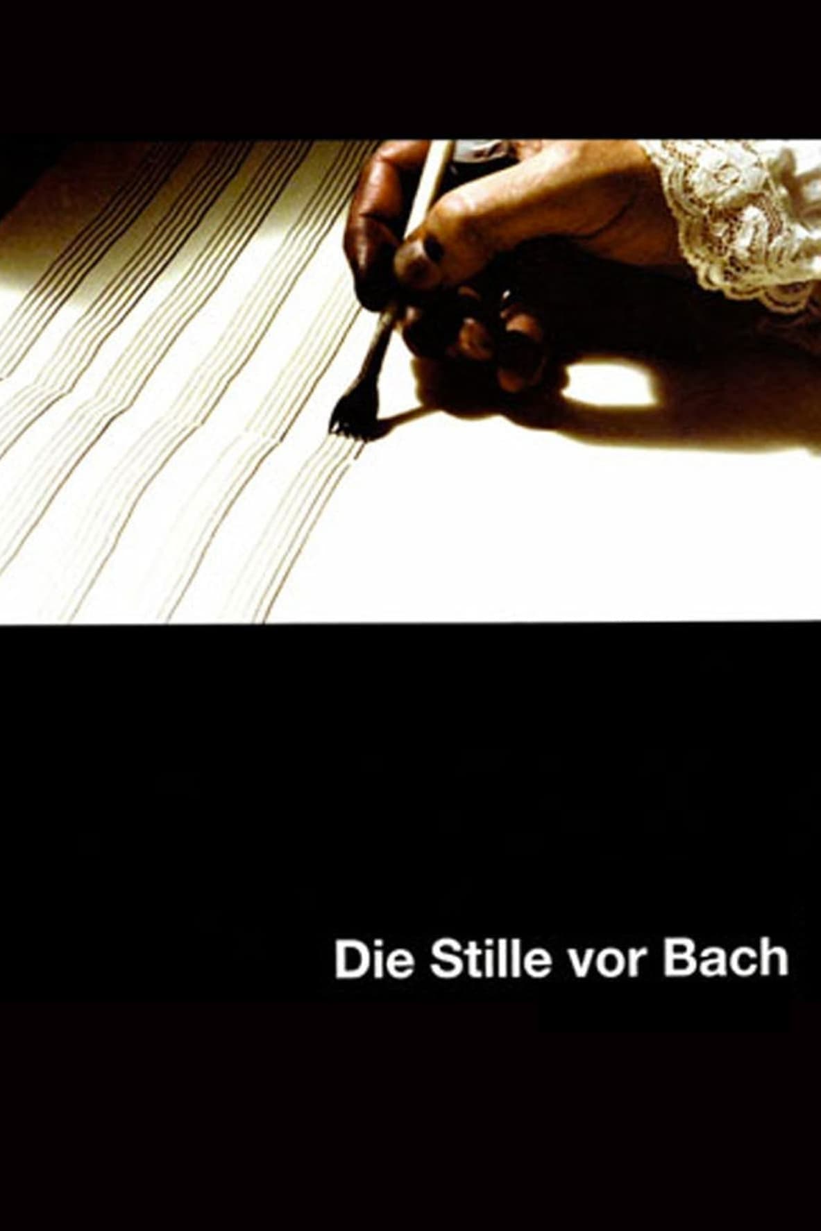 Die Stille vor Bach (2007)