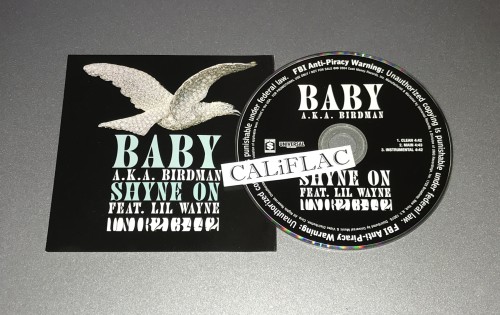 Baby A.K.A. Birdman-Shyne On Feat. Lil Wayne-Promo-CDS-FLAC-2004-CALiFLAC