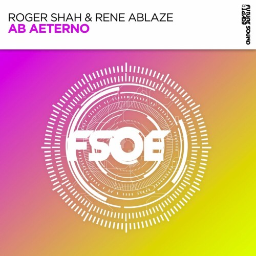 Roger Shah & Rene Ablaze – Ab Aeterno (2024)