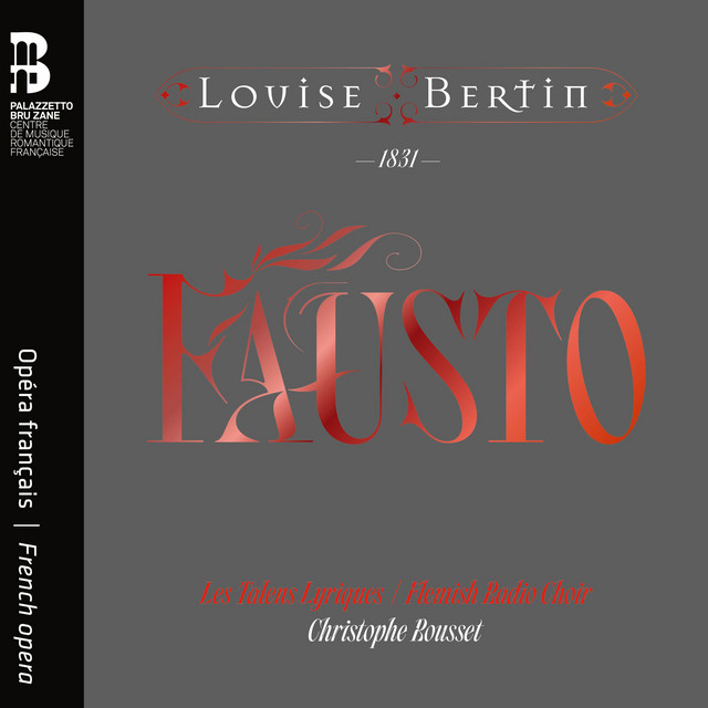 Les Talens Lyriques – Louise Bertin Fausto (2024) [24Bit-96kHz] FLAC [PMEDIA] ⭐️