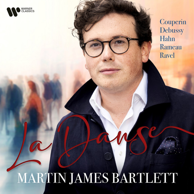 Martin James Bartlett - La Danse (2024) [24Bit-192kHz] FLAC [PMEDIA] ⭐️ Download