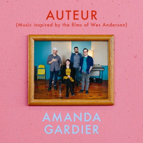 Amanda Gardier – Auteur: Music Inspired by the Films of Wes Anderson (2024)
