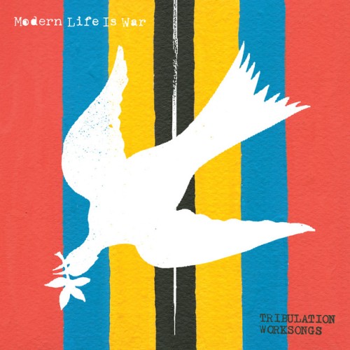 Modern Life Is War - Tribulation Worksongs (2024) Download