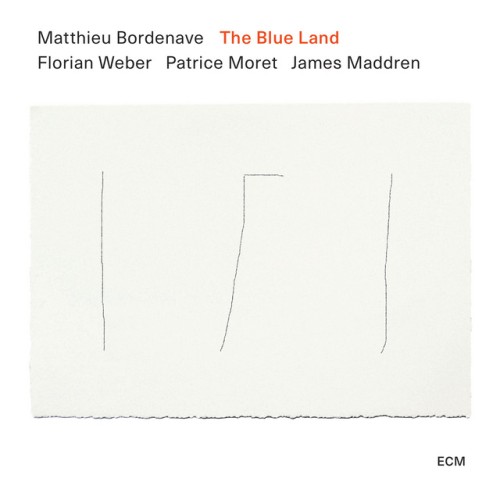 Matthieu Bordenave – The Blue Land (2024) [24Bit-88.2kHz] FLAC [PMEDIA] ⭐️