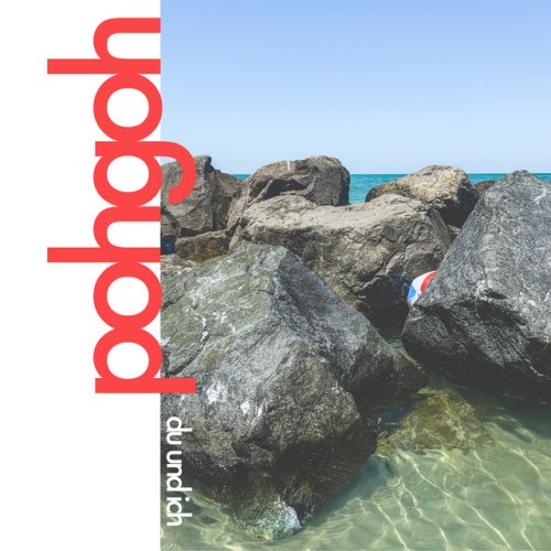 Pohgoh - Du Und Ich (2022) Download