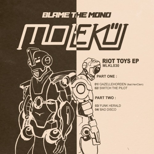 Blame The Mono-Riot Toys-MLKL030-24BIT-WEB-FLAC-2023-WAVED Download