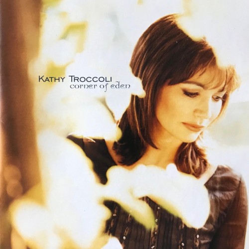 Kathy Troccoli - Corner Of Eden (1998) Download