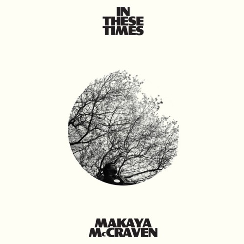 Makaya McCraven-In These Times-(XL1271CD)-CD-FLAC-2022-HOUND