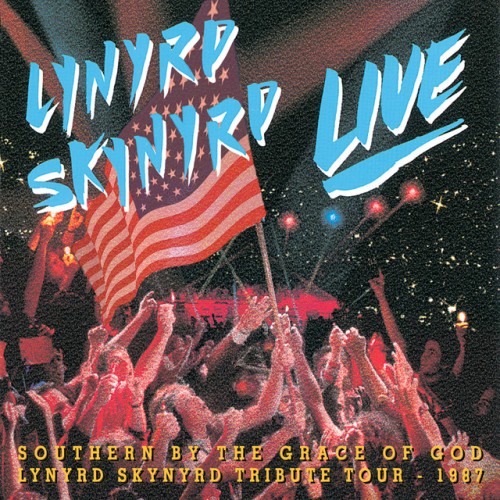 Lynyrd Skynyrd – Southern By The Grace Of God Lynyrd Skynyrd Tribute Tour 1987 (1988)