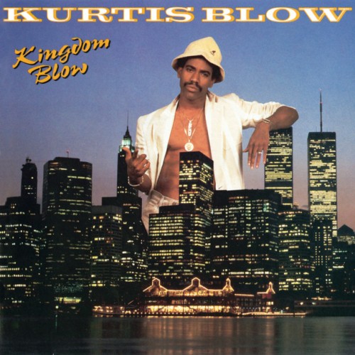 Kurtis Blow – Kingdom Blow (1986)