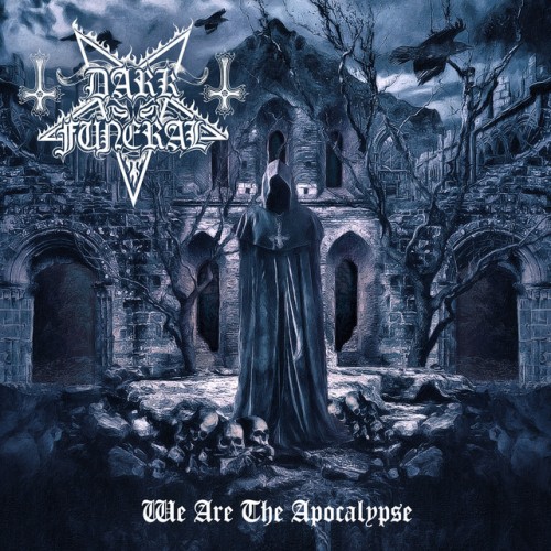 Dark Funeral - We Are The Apocalypse (2022) Download
