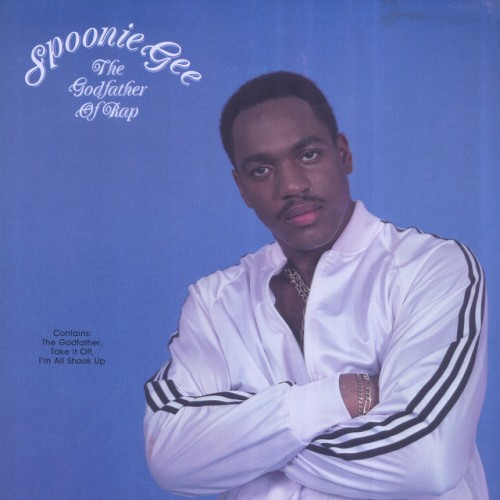 Spoonie Gee – The Godfather of Rap (1988)