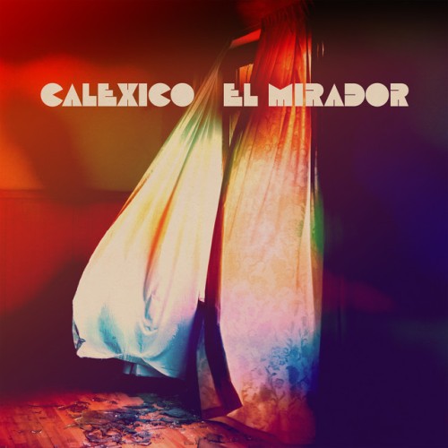 Calexico-El Mirador-CD-FLAC-2022-FORSAKEN