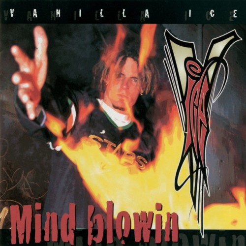 Vanilla Ice - Mind Blowin (1994) Download