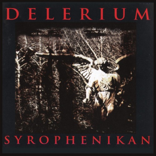Delerium-Syrophenikan-(MET 1267)-REMASTERED-CD-FLAC-2022-WRE