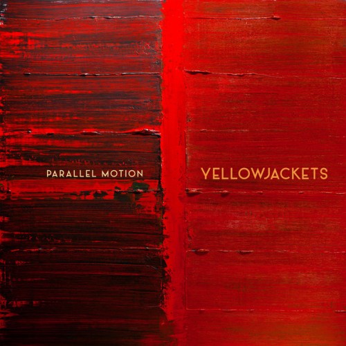 Yellowjackets – Parallel Motion (2022)