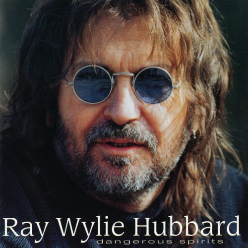 Ray Wylie Hubbard-Dangerous Spirits-(csccd1004)-CD-FLAC-1997-6DM