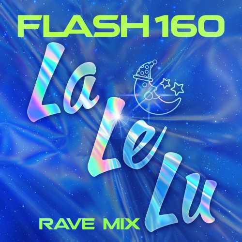 Flash160 - La Le Lu (Rave Mix) (2024) Download