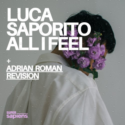 Luca Saporito – All I Feel (2024)