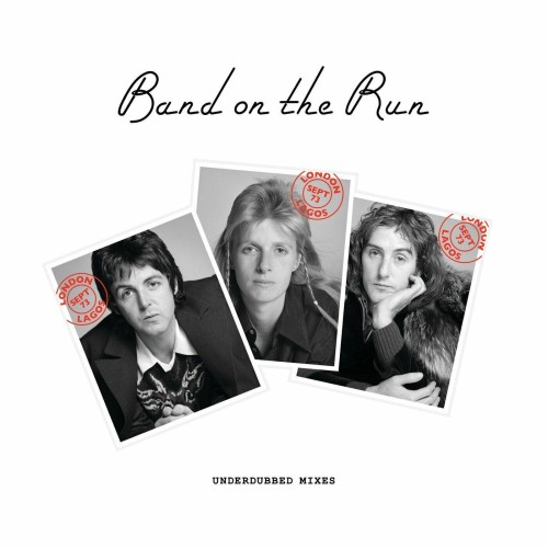 Paul McCartney & Wings - Band On The Run (Underdubbed Mixes) (2024) Download