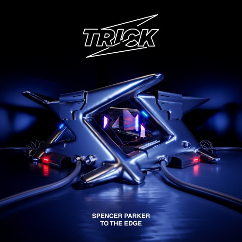 Spencer Parker-To The Edge-(TRICK082)-16BIT-WEB-FLAC-2024-AFO