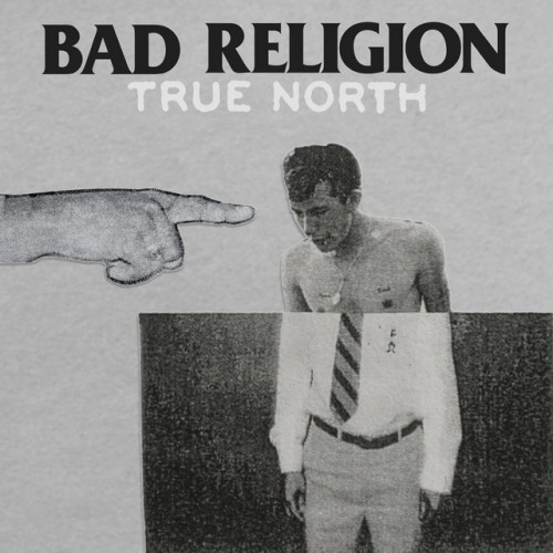 Bad Religion - True North (2013) Download