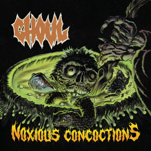 Ghoul – Noxious Concoctions (2024)