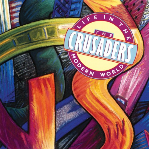 The Crusaders-Life In The Modern World-CD-FLAC-1988-401