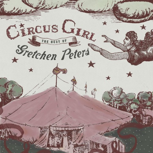 Gretchen Peters - Circus Girl The Best Of (2012) Download