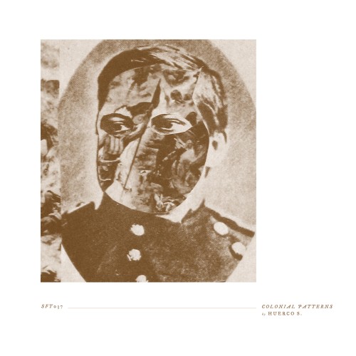 Huerco S – Colonial Patterns (2013)