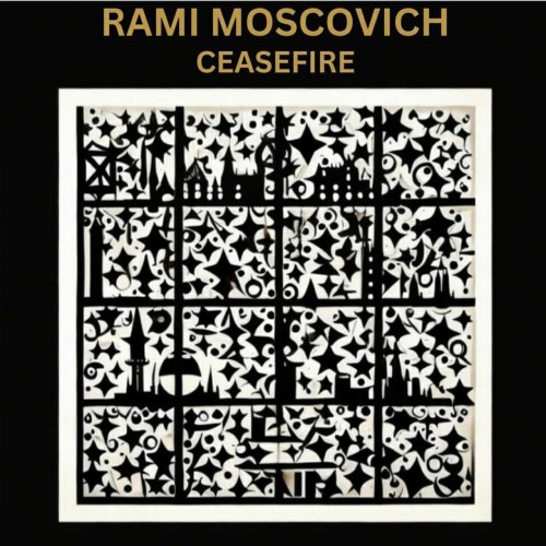Rami Moscovich - Ceasefire (2024) Download