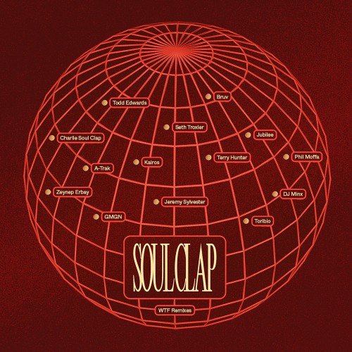 Soul Clap feat. Greg Paulus – WTF: Transformed & Remixed (2022)