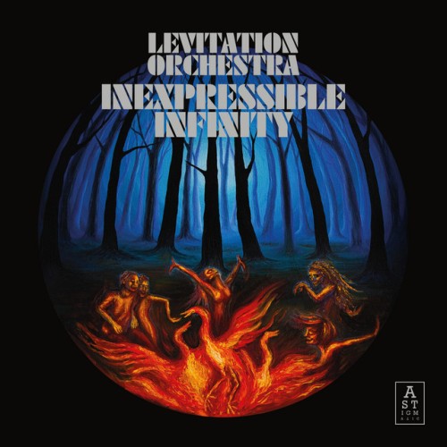 Levitation Orchestra – Inexpressible Infinity (2019)