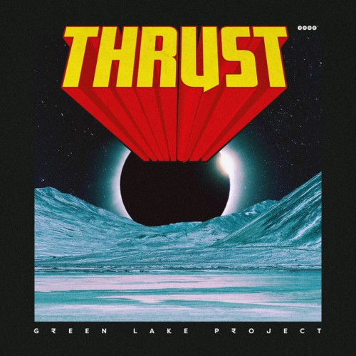 Green Lake Project - Thrust (2023) Download