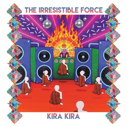 The Irresistible Force – Kira Kira (2023 Remastered Edition) (2017)