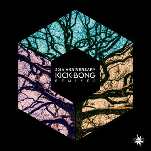 Kick Bong – 20th Anniversary Remixes (2021)