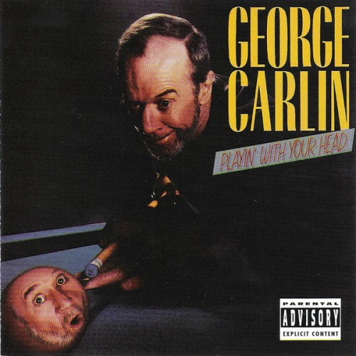 George Carlin – Playin’ With Your Head (1986)