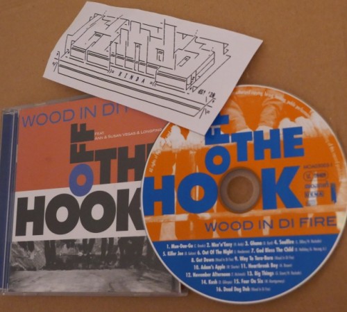 Wood In Di Fire – Off The Hook (2005)