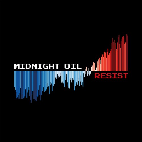 Midnight Oil - RESIST (2022) Download