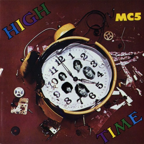 MC5 - High Time (2005) Download