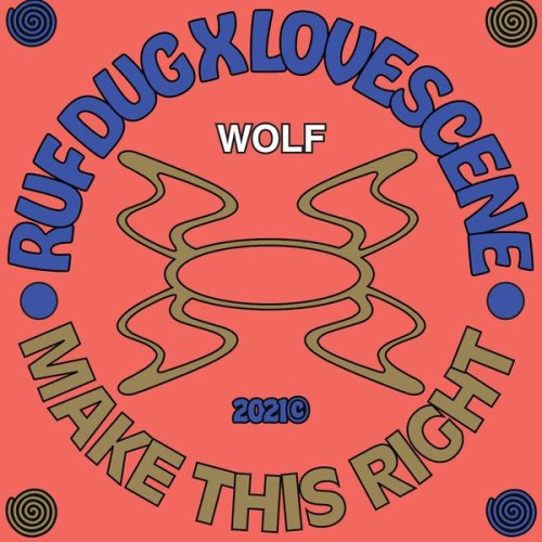 Ruf Dug & Lovescene – Make This Right (2021)