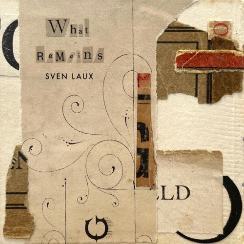 Sven Laux-What Remains-(WLR124)-24BIT-WEB-FLAC-2022-BABAS