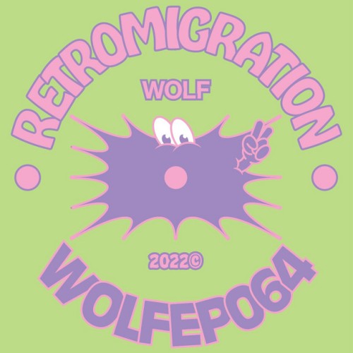 Retromigration – WOLFEP064 (2022)
