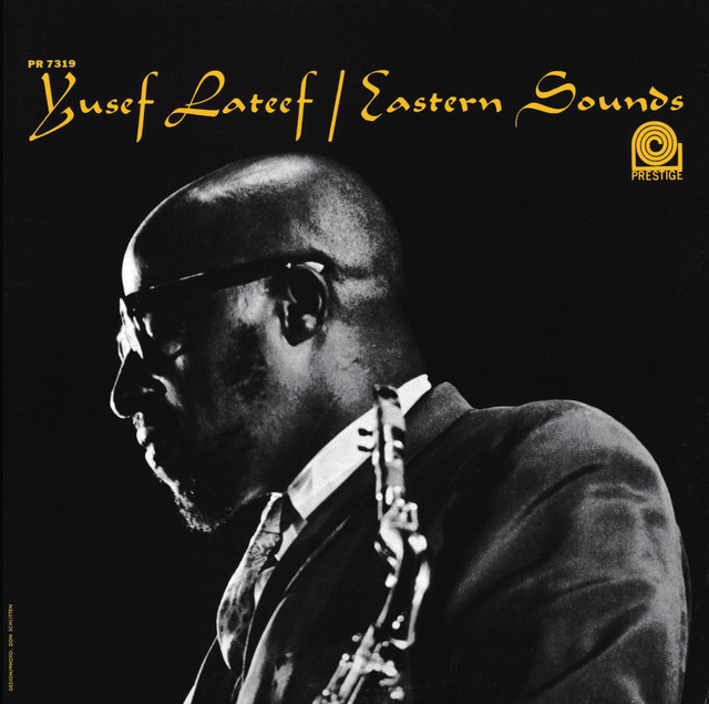 Yusef Lateef - Eastern Sounds (Remastered 2023) (2024) [24Bit-192kHz] FLAC [PMEDIA] ⭐️ Download