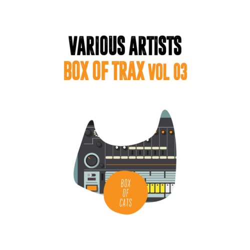 Various Artists – Box of Trax, Vol. 3 (2019)