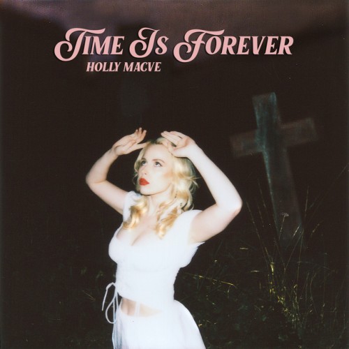 Holly Macve – Time Is Forever (2024)