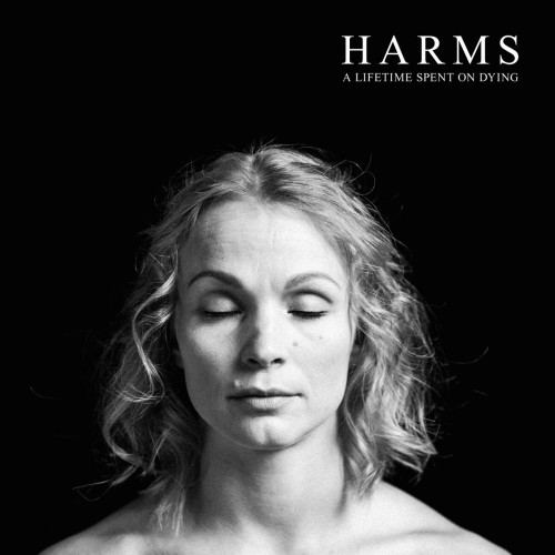 Harms-A Lifetime Spent On Dying-16BIT-WEB-FLAC-2021-VEXED