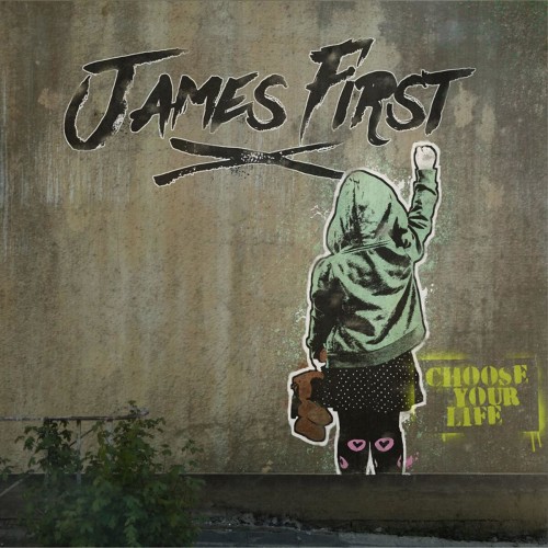 James First – Choose Your Life (2016)