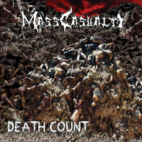 Mass Casualty – Death Count (2021)